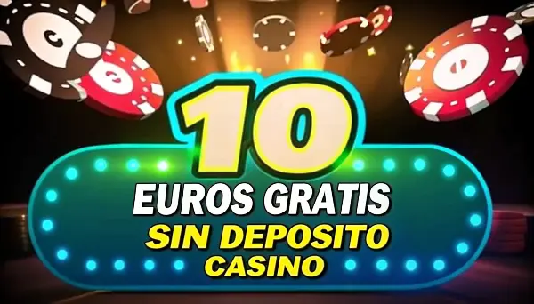 10 Euros Gratis Sin Depósito Casino